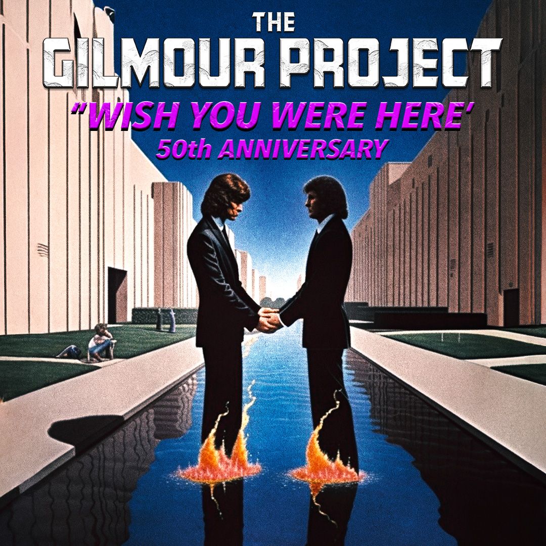 The Gilmour Project: Wish You Were Here LIVE at Carnegie of Homestead Music Hall 1 The Gilmour Project: Wish You Were Here LIVE at Carnegie of Homestead Music Hall