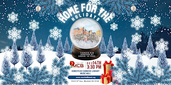 Munhall Community Band 'Home for the Holidays' at Carnegie of Homestead Music Hall 20 Munhall Community Band 'Home for the Holidays' at Carnegie of Homestead Music Hall
