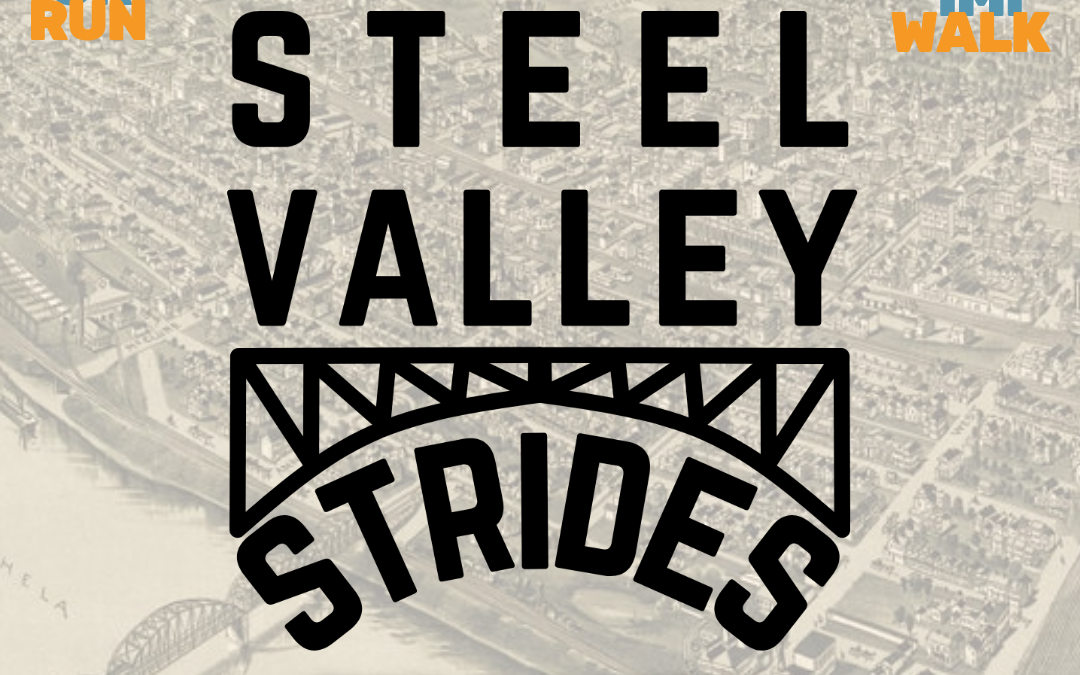 First National Bank presents the 2nd Annual STEEL VALLEY STRIDES 5K: A Run thru History | Sunday, April 12th