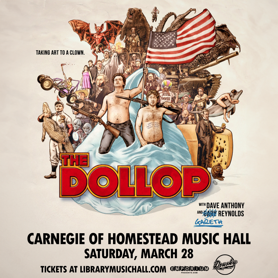 The Dollop at the Carnegie of Homestead Music Hall