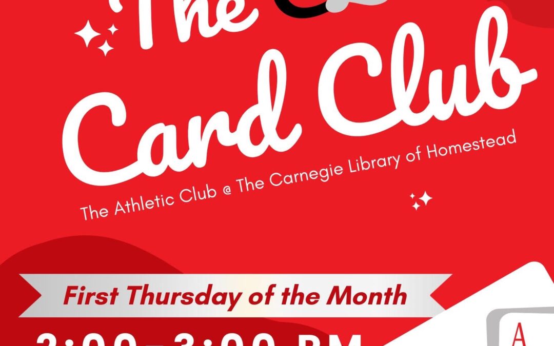 The CLOH Card at Carnegie Library of Homestead | First Thursdays