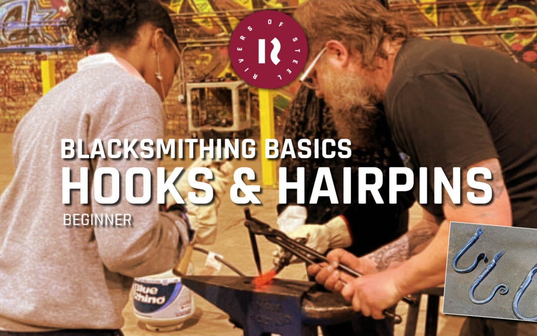 Blacksmithing Basics: Hooks & Hairpins at Rivers of Steel, Carrie Blast Furnaces