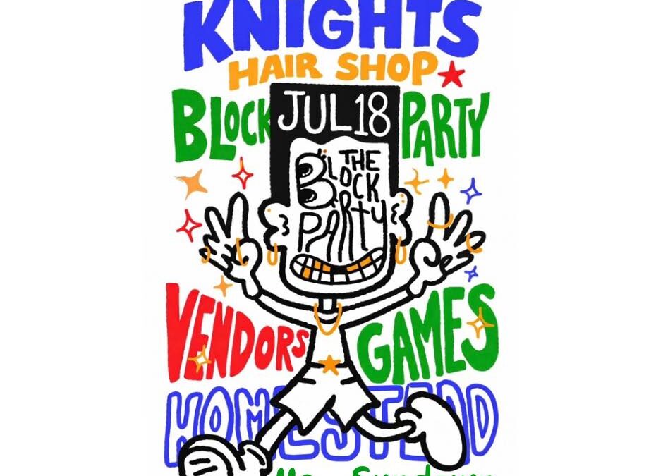 Knights Barber Shop Annual Block Party with Homestead Fire Department | July 18