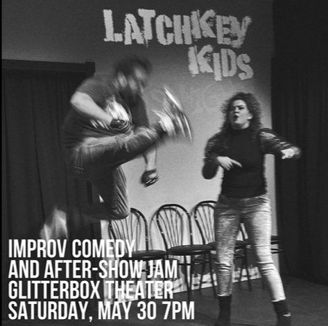 The Latchkey Kids Take Manhattan: Improv Comedy at the Glitterbox Theater