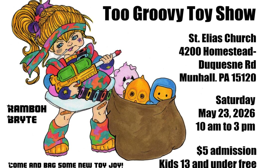 Too Groovy Toy Show at St Elias Byzantine Catholic Church
