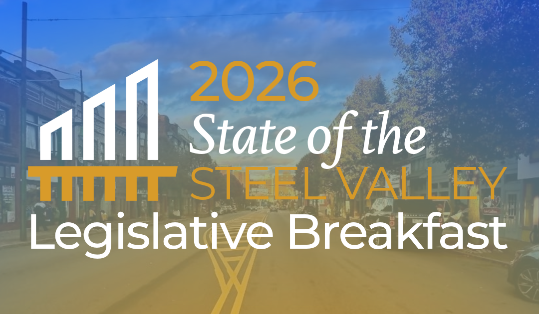 SAVE THE DATE: ‘State of Steel Valley’ Legislative Breakfast by Steel Valley Accelerator | Sept 23