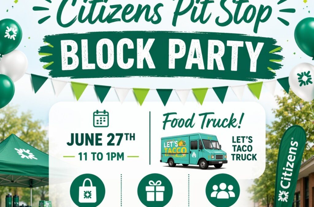 Citizens Waterfront Branch Pit Stop Block Party | June 27