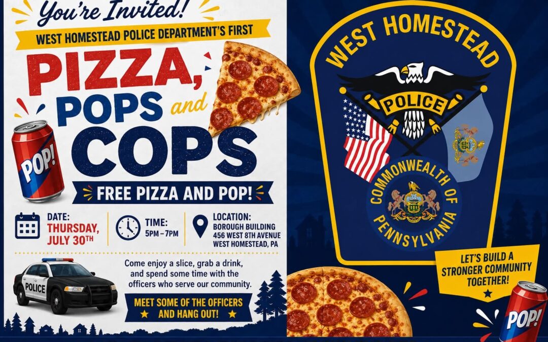 Pizza, Pops & Cops with the West Homestead Police Department at West Homestead Borough Building | July 30