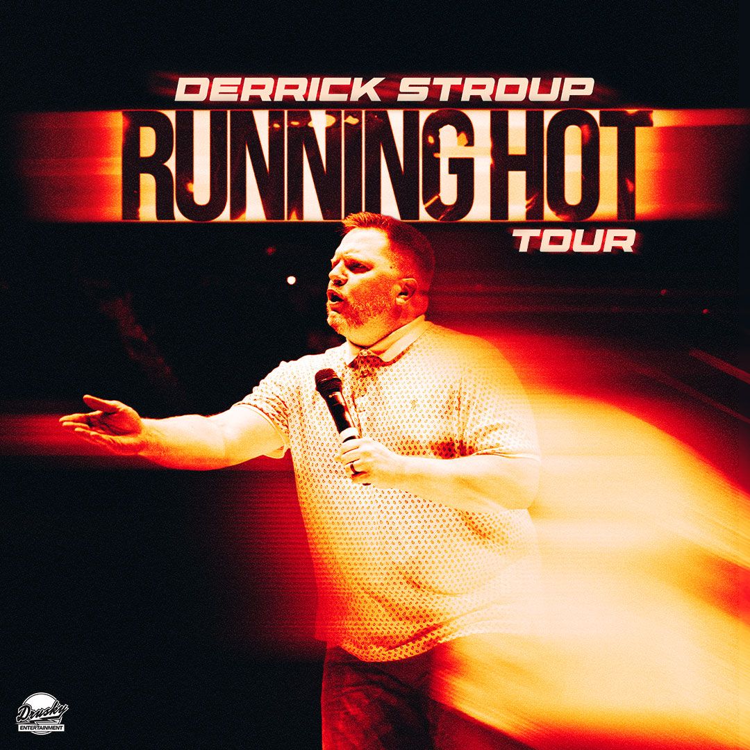 DERRICK STROUP: RUNNING HOT TOUR at the Carnegie of Homestead Music Hall | Oct 10