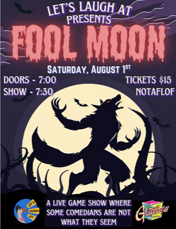 Let's Laugh At... Fool Moon at The Glitterbox Theater | Aug 1